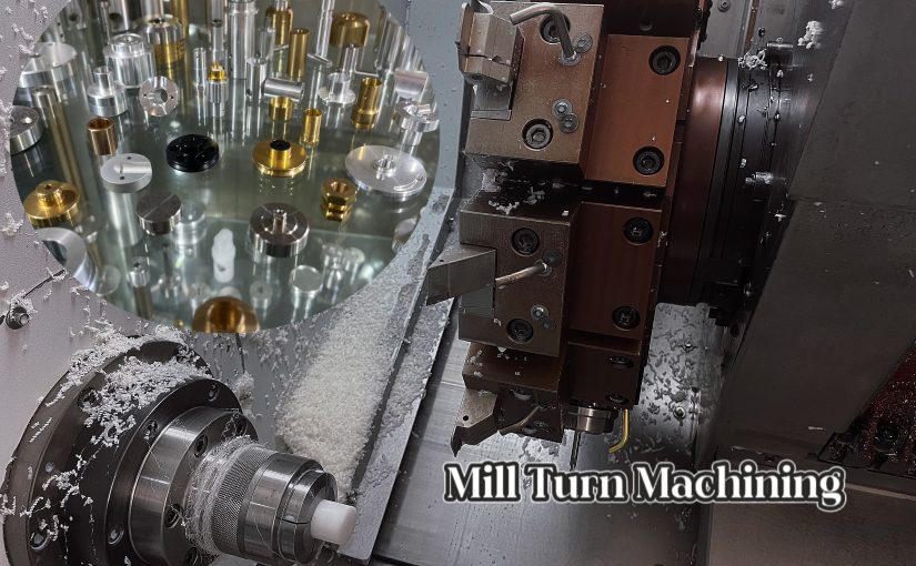 CNC Mill Turn Machining